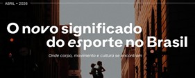 Imagem destaque da publicação - O novo significado do esporte no Brasil